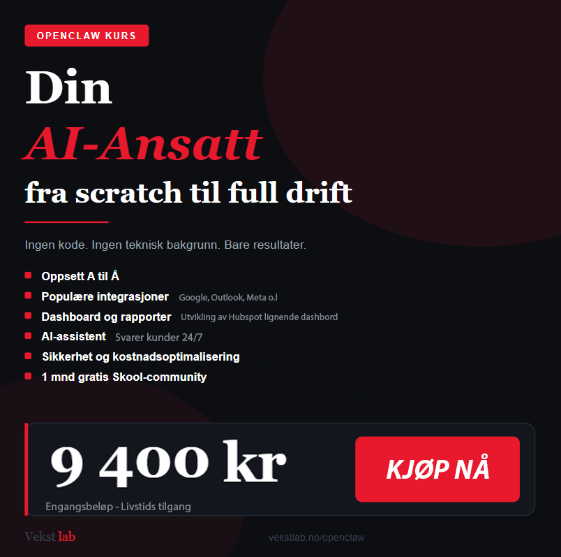 OpenClaw Kurs - Sett opp din AI-Ansatt fra A-Å